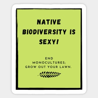 Native Biodiversity is Sexy Rectangle Sticker